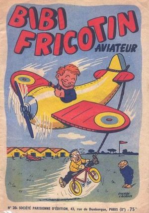 Bibi Fricotin aviateur - Bibi Fricotin, tome 20 (2ème Série - SPE)