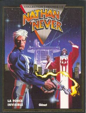 La Force invisible - Nathan Never, tome 1