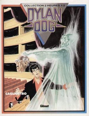Cagliostro - Dylan Dog, tome 4 (Collection 2 Heures 1/2)