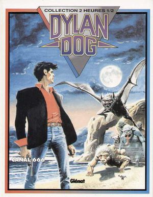Canal 666 - Dylan Dog, tome 5 (Collection 2 Heures 1/2)