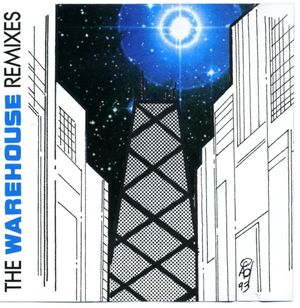 The Warehouse Remixes