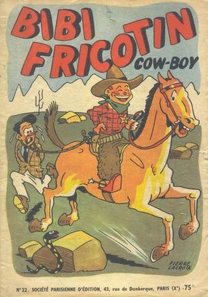 Bibi Fricotin cow-boy - Bibi Fricotin, tome 22 (2ème série - SPE)