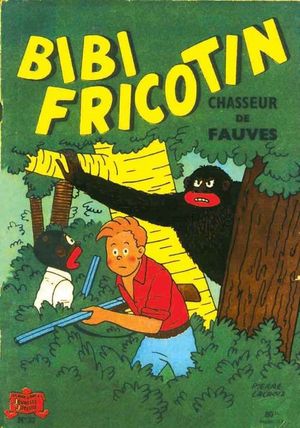 Bibi Fricotin chasseur de fauves - Bibi Fricotin, tome 37 (2ème Série - SPE)