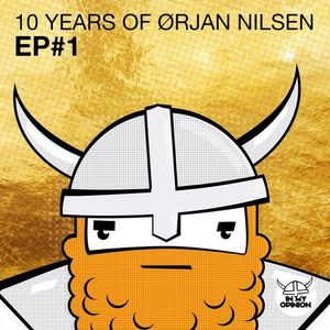 10 Years of Ørjan Nilsen EP#1