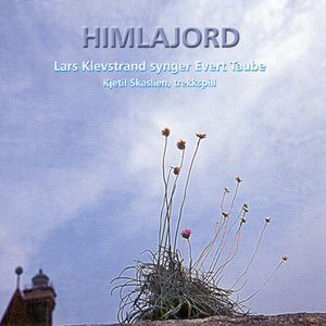 Himlajord: Lars Klevstrand synger Evert Taube