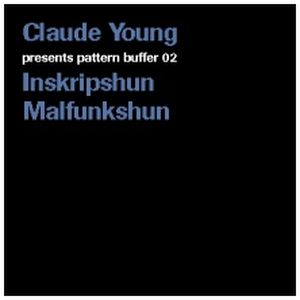 Presents Pattern Buffer 02: Inskripshun Malfunkshun (EP)