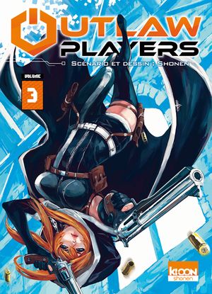 Outlaw Players, tome 3
