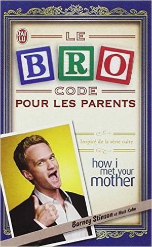 Le bro code pour les parents