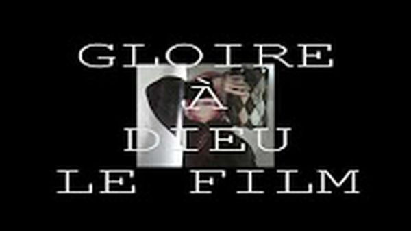 GLOIRE À DIEU - LE FILM