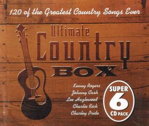The Ultimate Country Box: 120 of the Greatest Country Songs Ever
