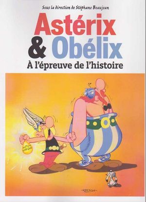 Astérix & Obélix - À l'épreuve de l'histoire