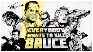 Everybody wants to kill Bruce