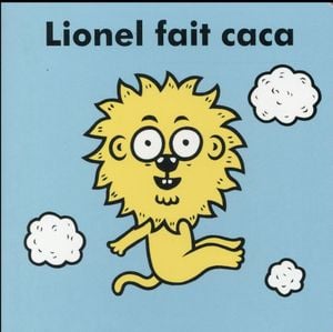 Lionel fait caca