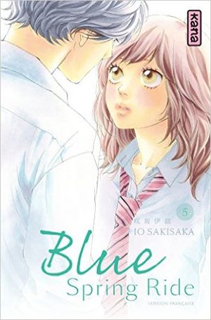 Blue Spring Ride, tome 5