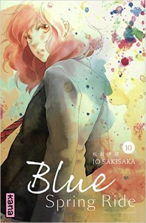 Blue Spring Ride, tome 10