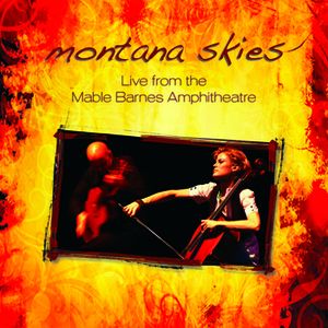 Montana Skies Live from the Mable Barnes Amphitheatre (Live)