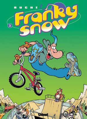 Frime contrôle - Franky Snow, tome 3