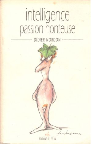 Intelligence passion honteuse