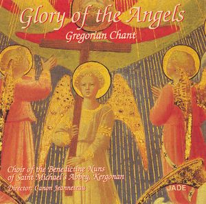 Glory of the Angels: Gregorian Chant