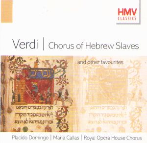 Chorus of Hebrew Slaves (Placido Domingo, Maria Callas, Royal Opera House Chorus)