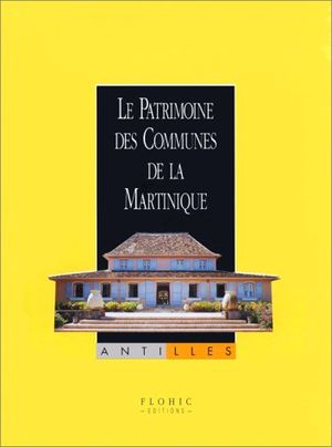 Le patrimoines des communes de la Martinique