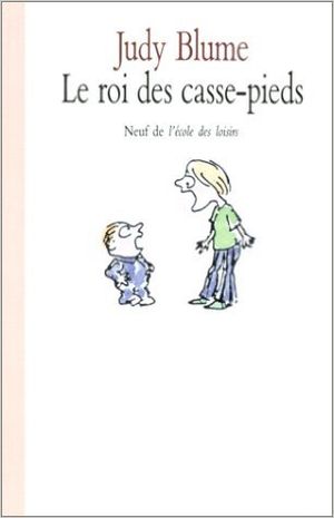 Le Roi des casse-pieds