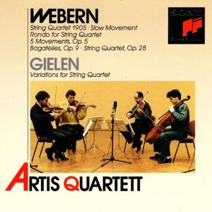 Webern: String Quartet 1905 / Slow Movement / Rondo for String Quartet / 5 Movements, op. 5 / Bagatelles, op. 9 / String Quartet