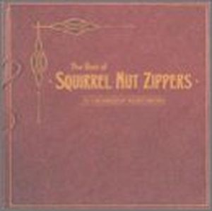 The Best of Squirrel Nut Zippers as Chronicled by Shorty Brown
