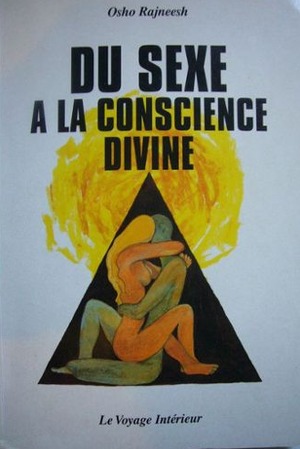 Du sexe à la conscience divine