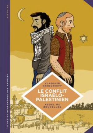 Le Conflit israélo-palestinien - La Petite Bédéthèque des savoirs, tome 18