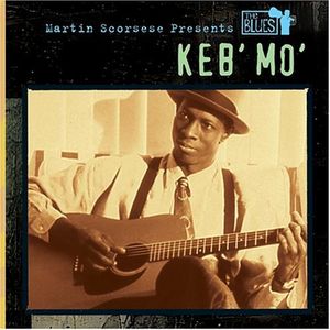 Martin Scorsese Presents the Blues: Keb' Mo'