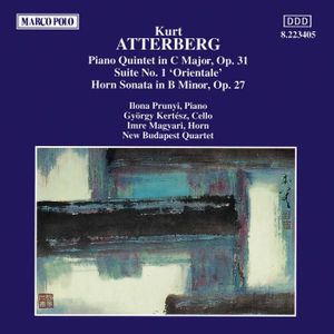 Piano Quintet in C major, op. 31 / Suite no. 1 “Orientale” / Horn Sonata in B minor, op. 27