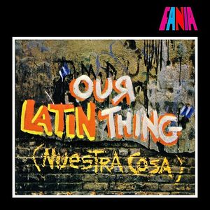 Our Latin Thing: Nuestra cosa