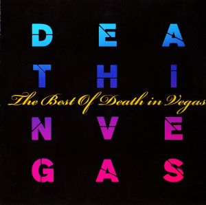 The Best of Death in Vegas