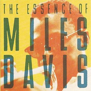 The Essence of Miles Davis