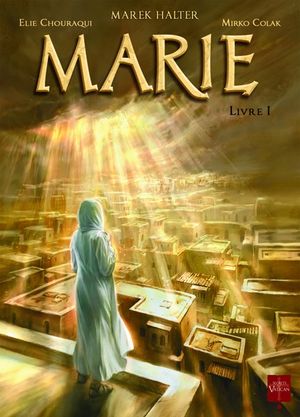 Livre I - Marie, tome 1