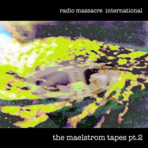 The Maelstrom Tapes, Part 2