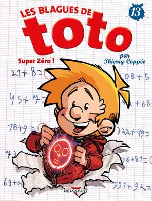 Super Zéro - Les Blagues de Toto, T. 13