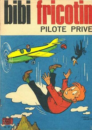Bibi Fricotin pilote privé - Bibi Fricotin, tome 87 (2ème Série - SPE)