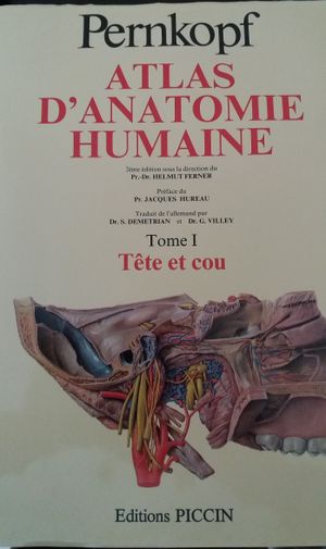 Atlas d'Anatomie Humaine : T1 : Tête et Cou