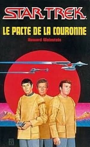 Le Pacte de la Couronne - Star Trek (Fleuve Noir), tome 1