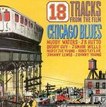 Pochette 18 Tracks from the Film Chicago Blues