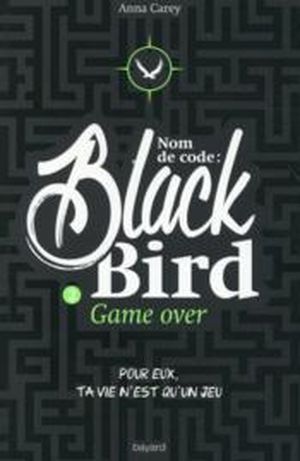 Nom de code : Black bird Game over