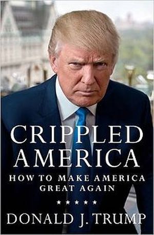 Crippled America: how to make America great again