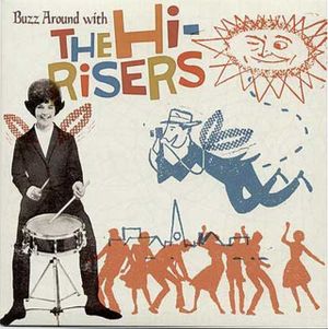 Buzz Around With The Hi-Risers (EP)