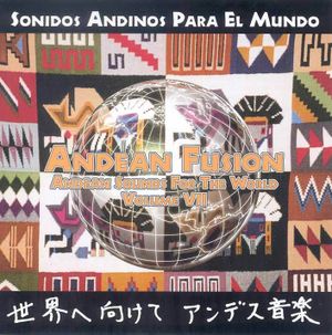 Andean Sounds for the World, Volume VII