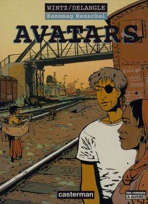 Avatars - Hanomag, tome 2