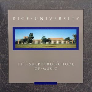 Rice University - The Shepherd School of Music