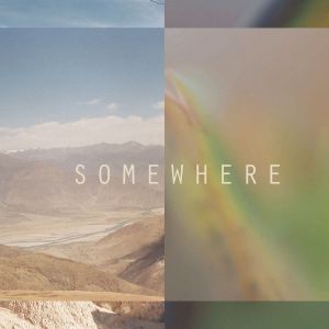 Somewhere (Single)