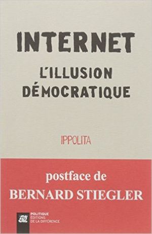 Internet : L'illusion démocratique